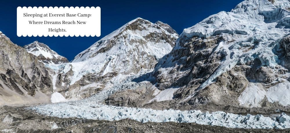 Sleeping at Everest Base Camp Trek