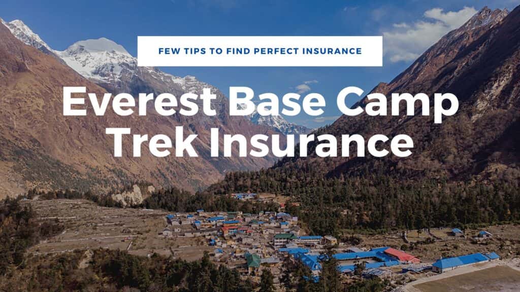 Travel Insurance for Himalayan Treks